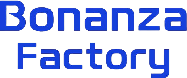 Bonanza Factory
